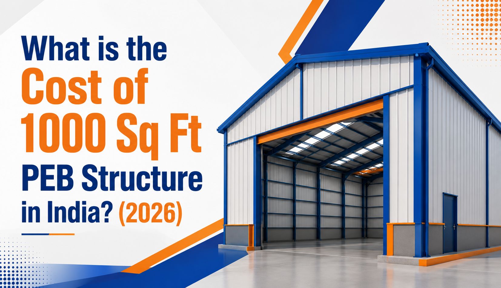 What is Cost of 1000 Sq Ft PEB Structure in India? (2026)