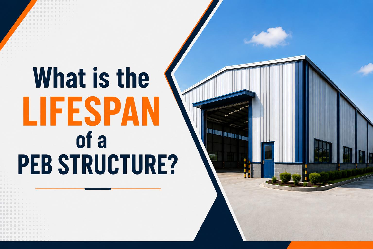 What is Lifespan of PEB Structure?