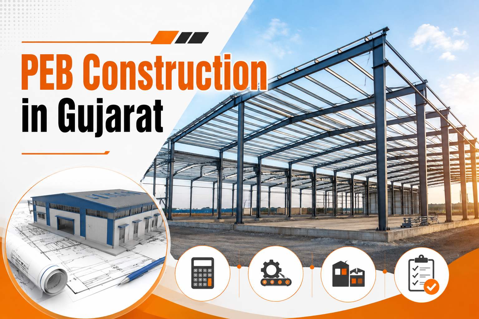 PEB Construction in Gujarat: Cost, Process, Applications & Key Considerations